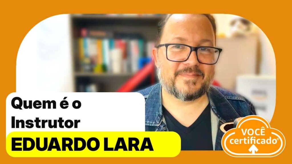 Instrutor AWS Eduardo Lara
